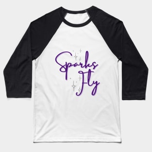 Sparks Fly Baseball T-Shirt